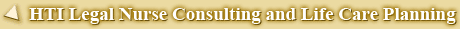 HTI Legal Nurse Consulting and Life Care Planning